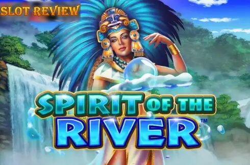 Spirit Of The River slot